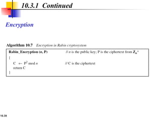 10.39
Encryption
10.3.1 Continued
 