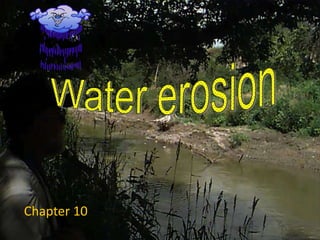 Water erosion Chapter 10 