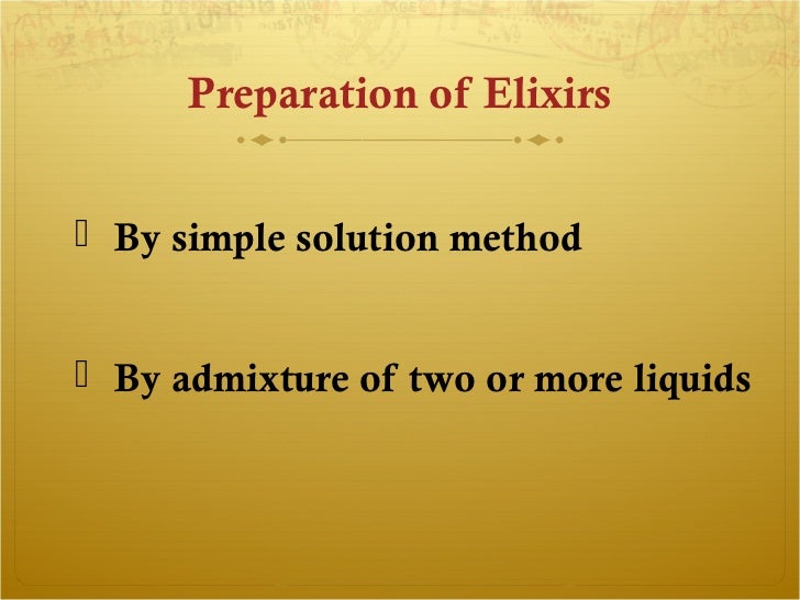 Ch.13 part 2 syrups, elixirs, spirits