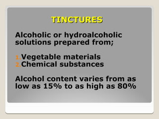 Ch.13 part 5 tinctures, extracts | PPT