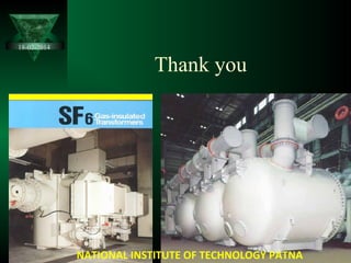 Thank you
NATIONAL INSTITUTE OF TECHNOLOGY PATNA
18-02-2014
 