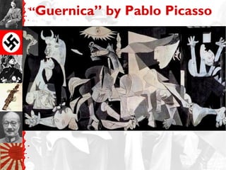 “Guernica” by Pablo Picasso
 