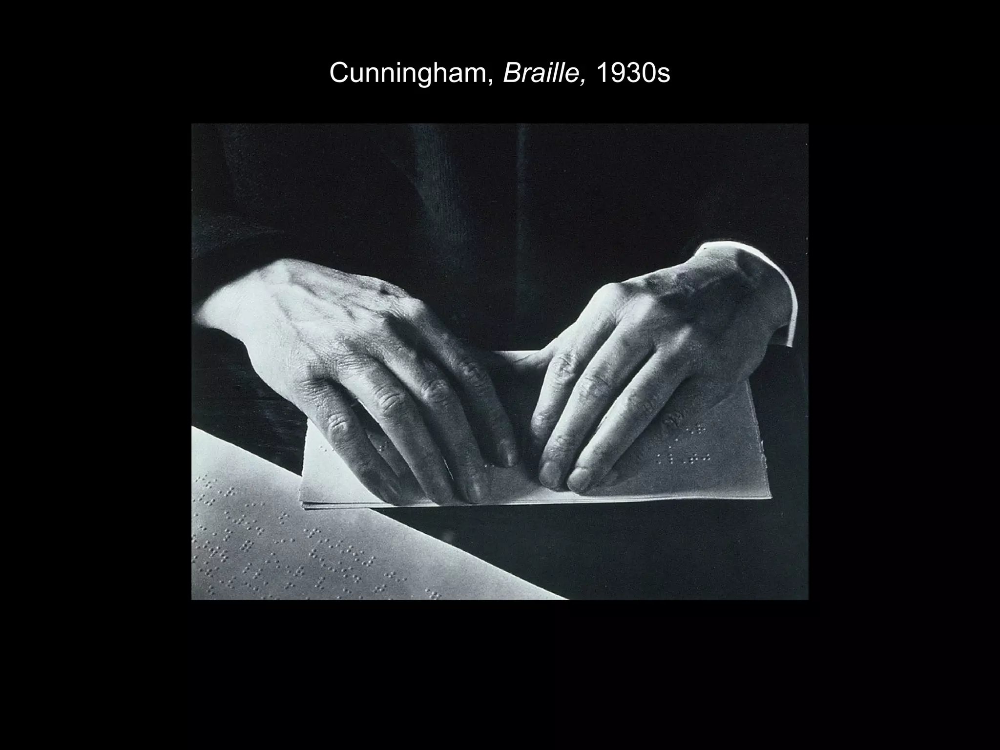 Cunningham, Braille, 1930s 
 