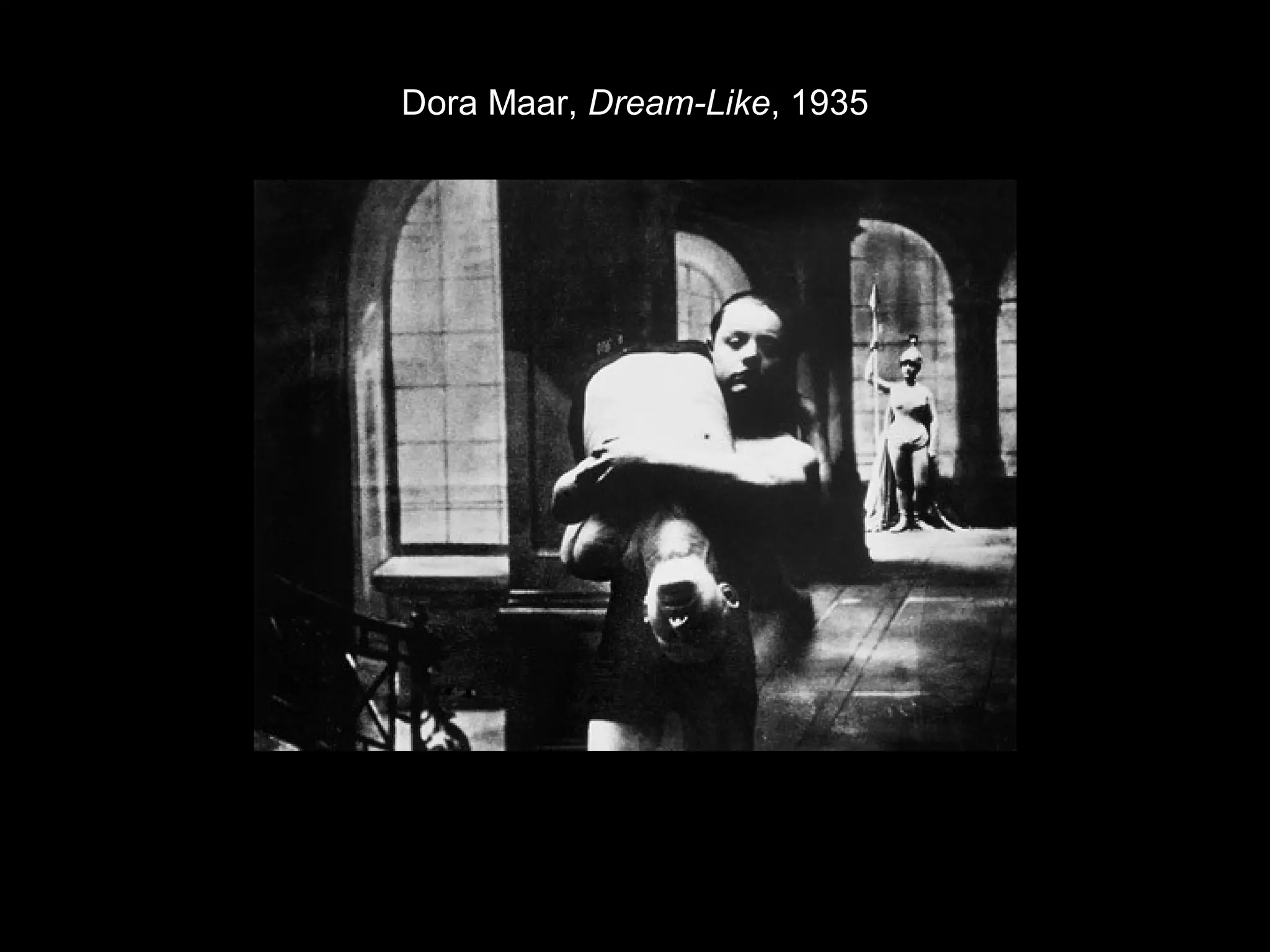 Dora Maar, Dream-Like, 1935 
 