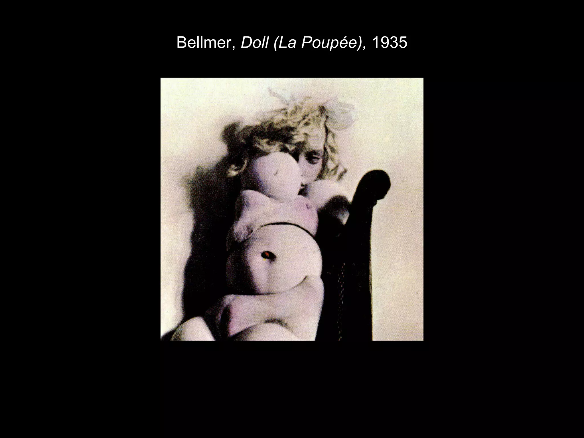 Bellmer, Doll (La Poupée), 1935 
 