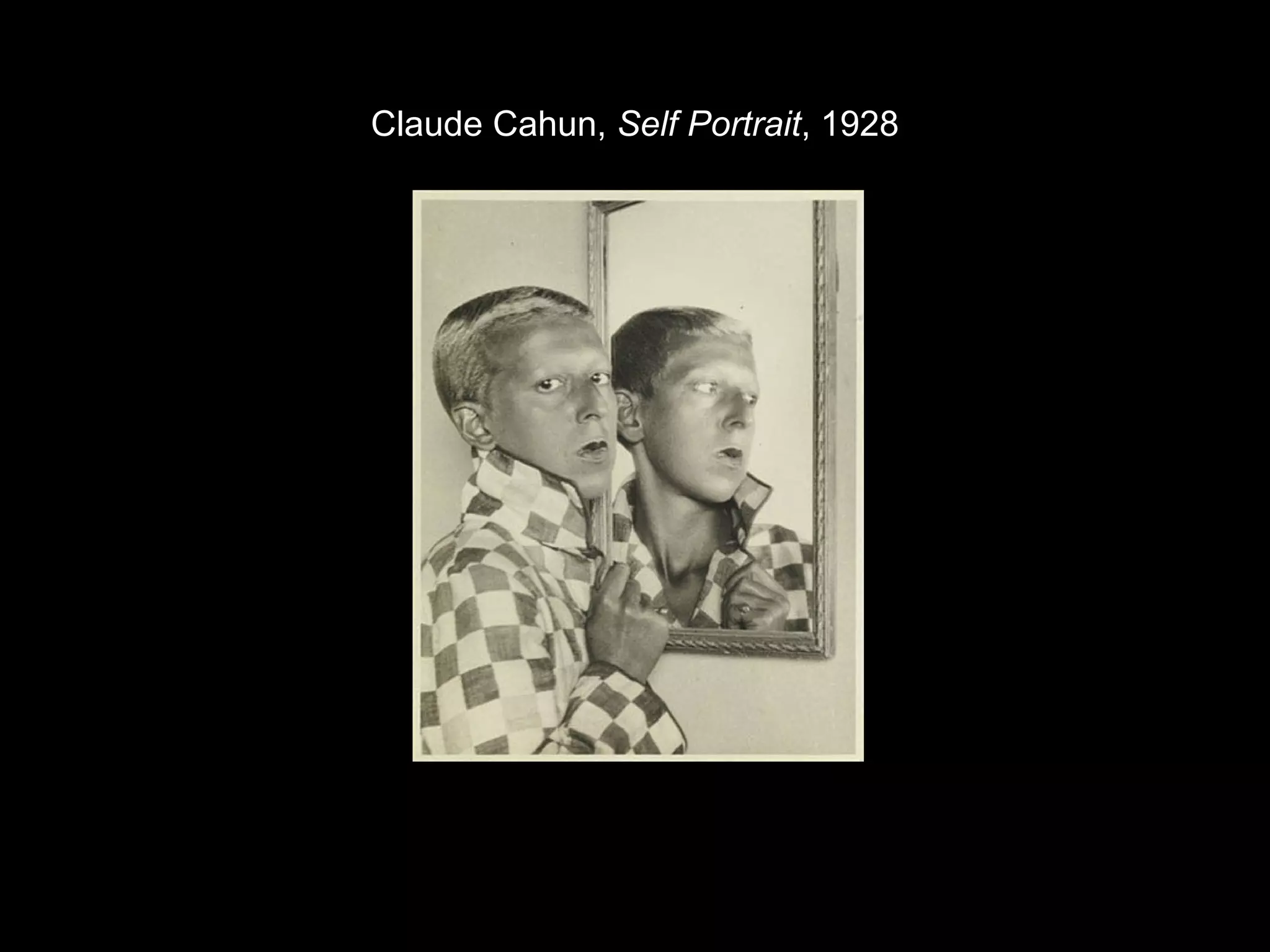 Claude Cahun, Self Portrait, 1928 
 