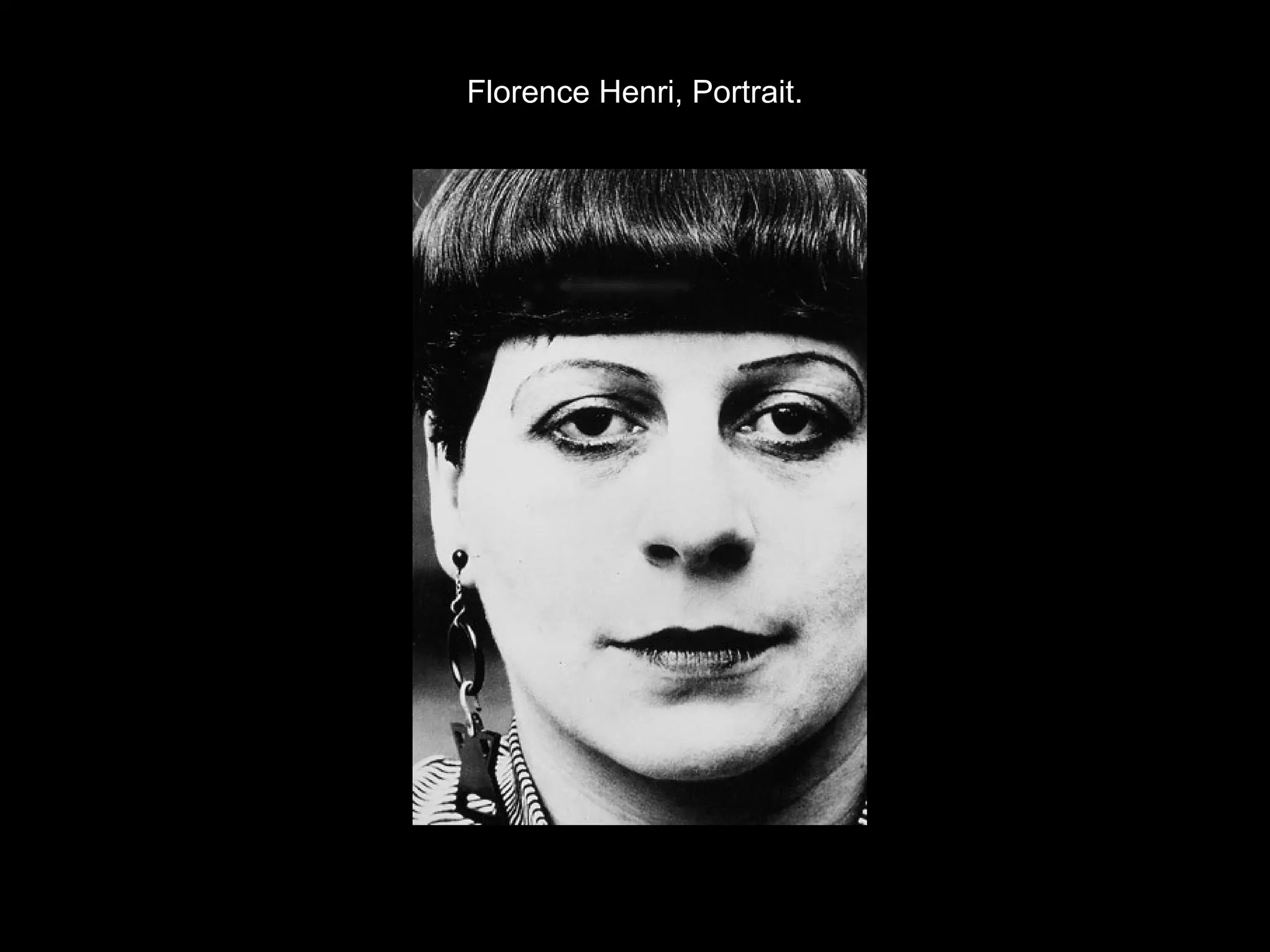 Florence Henri, Portrait. 
 
