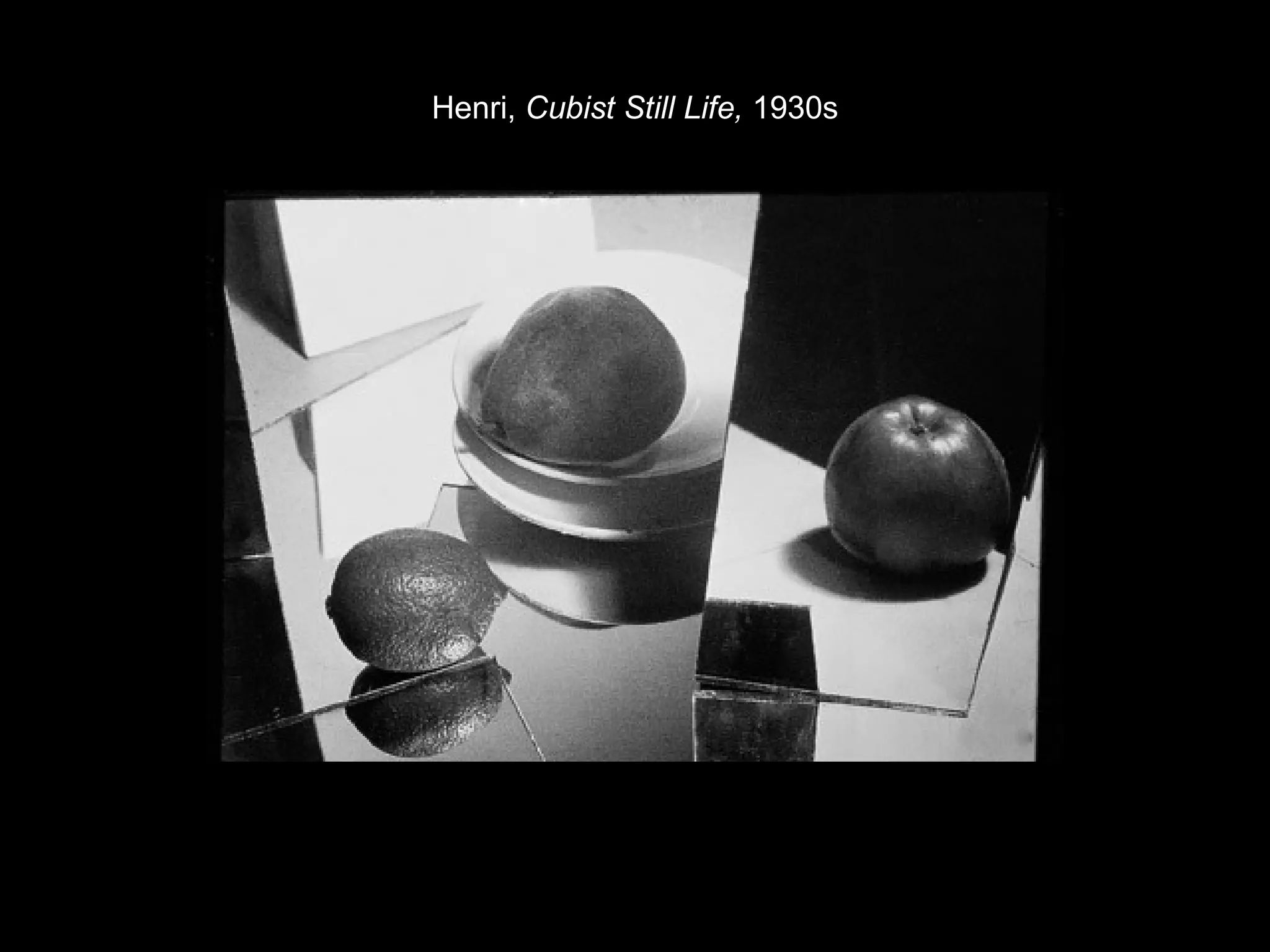 Henri, Cubist Still Life, 1930s 
 