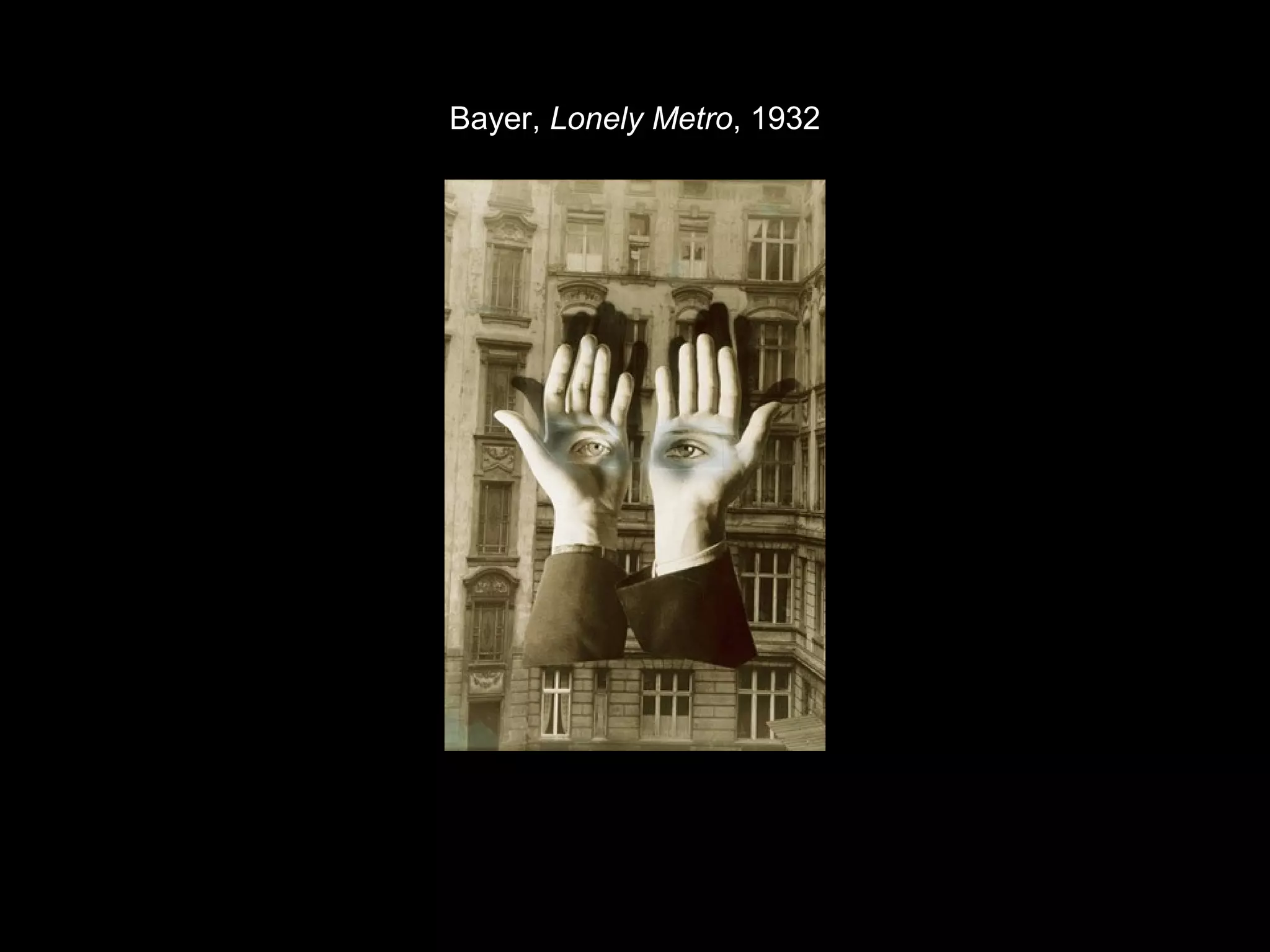 Bayer, Lonely Metro, 1932 
 