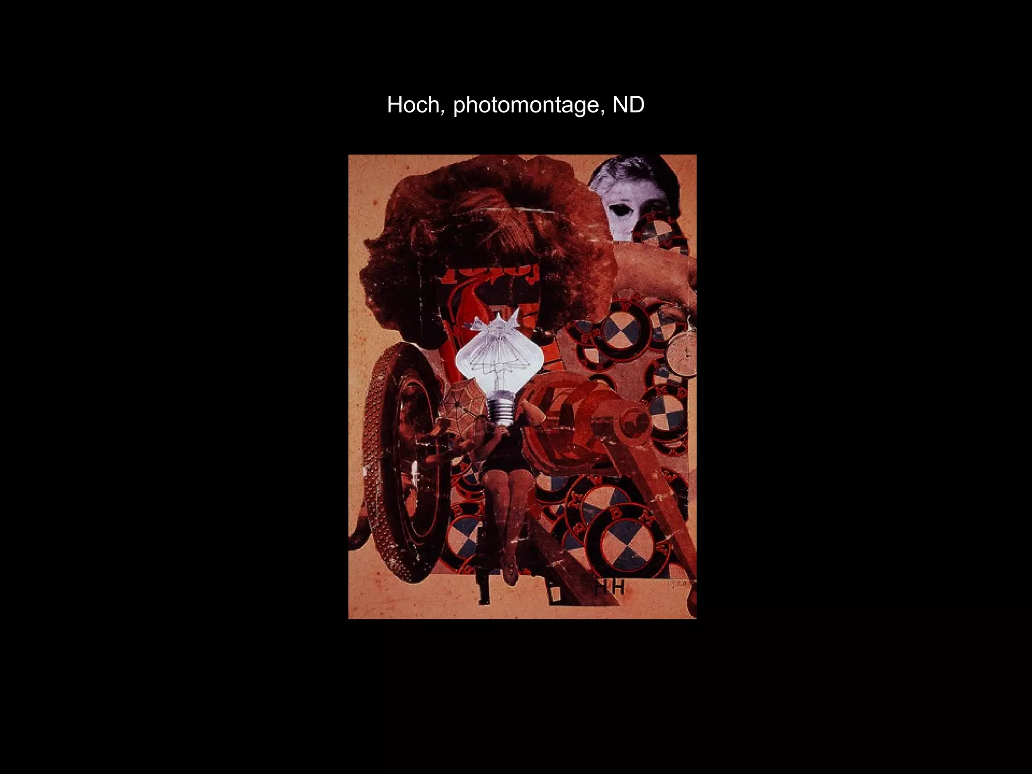 Hoch, photomontage, ND 
 