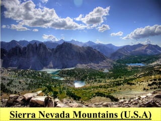 Sierra Nevada Mountains (U.S.A) 
