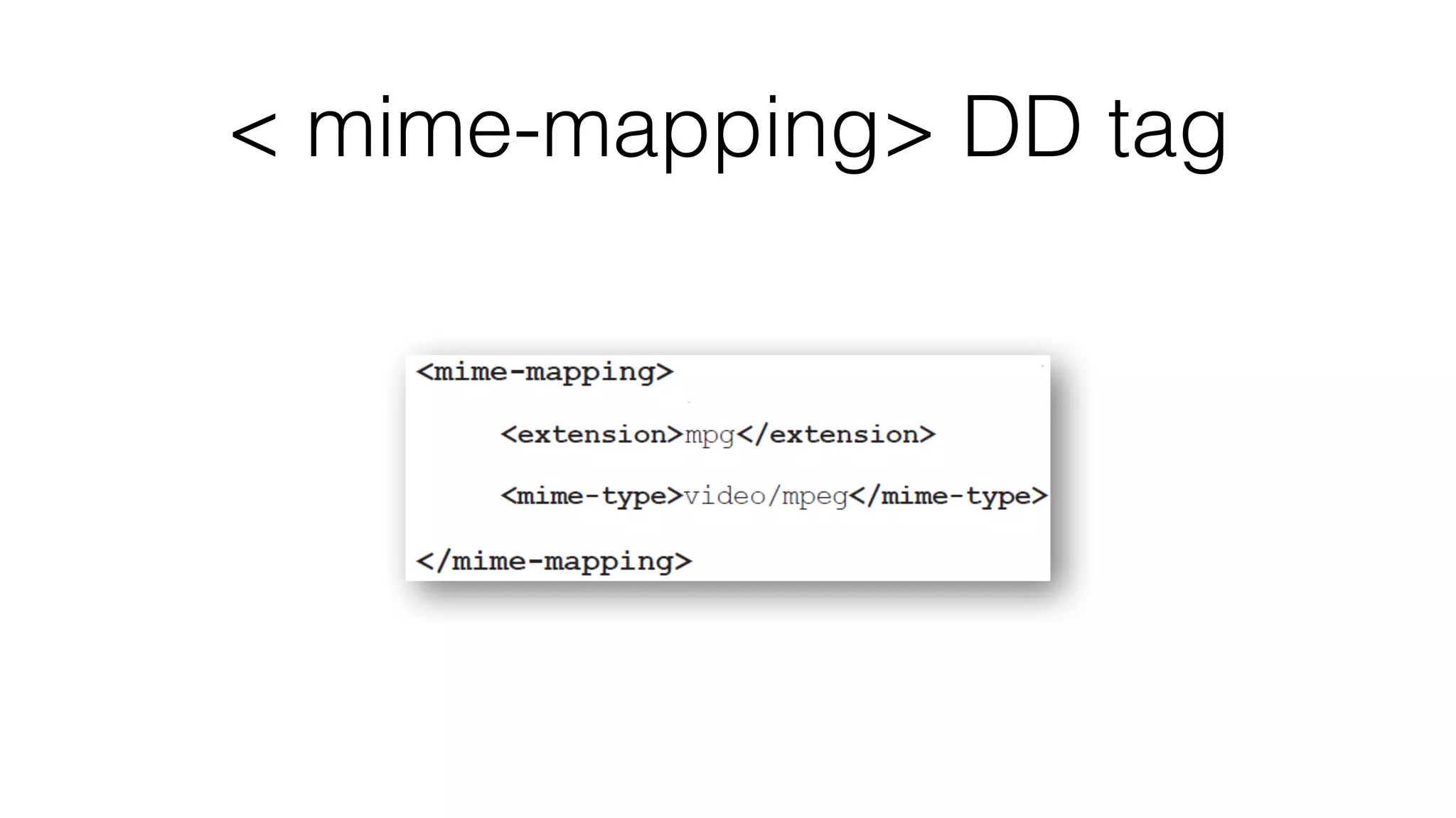 < mime-mapping> DD tag