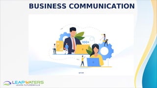 BUSINESS COMMUNICATION
 
