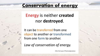 Conservation of energy
 