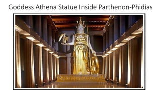 Goddess Athena Statue Inside Parthenon-Phidias
 