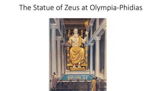 The Statue of Zeus at Olympia-Phidias
 