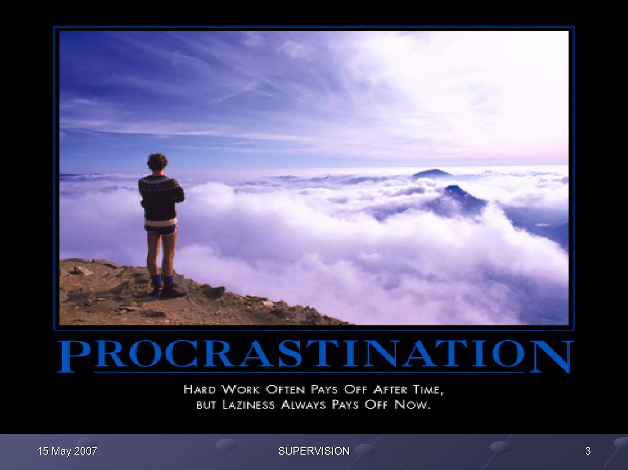 PLANNING




15 May 2007   SUPERVISION          3
 