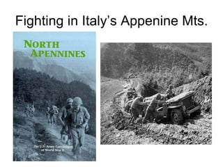 Fighting in Italy’s Appenine Mts. 