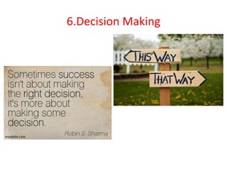 6.Decision Making
 
