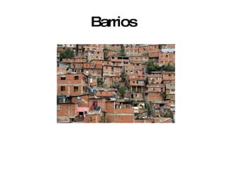 Barrios