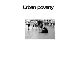 Urban poverty