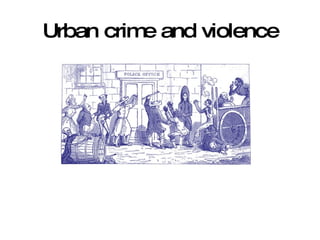 Urban crime and violence