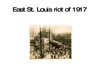 East St. Louis riot of 1917