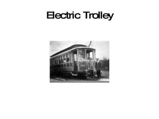 Electric Trolley