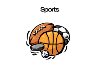 Sports