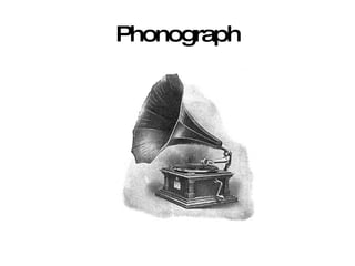 Phonograph