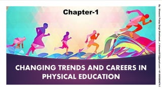 class 11th Ch 1 changing trends and careers in physical education by ...