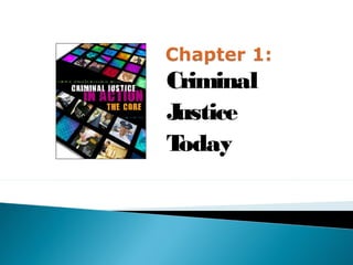 Criminal
Justice
Today
 