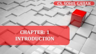 ALLPPT.com _ Free PowerPoint Templates, Diagrams and Charts
CHAPTER: 1
INTRODUCTION
CS. SOHIL GAJJAR
 