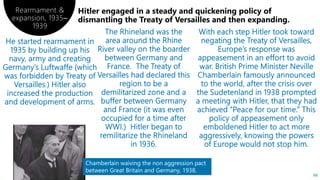 Rearmament &
expansion, 1935–
1939
68
Chamberlain waiving the non aggression pact
between Great Britain and Germany, 1938.
 