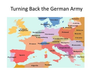 Turning Back the German Army
 