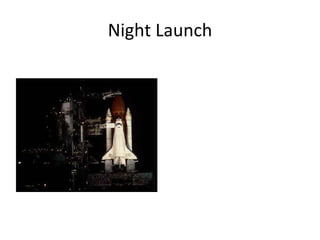 Night Launch 