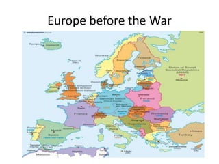 Europe before the War
 