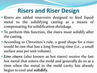 Sand Mold Riser Design Ch 21 sand casting | PPTX