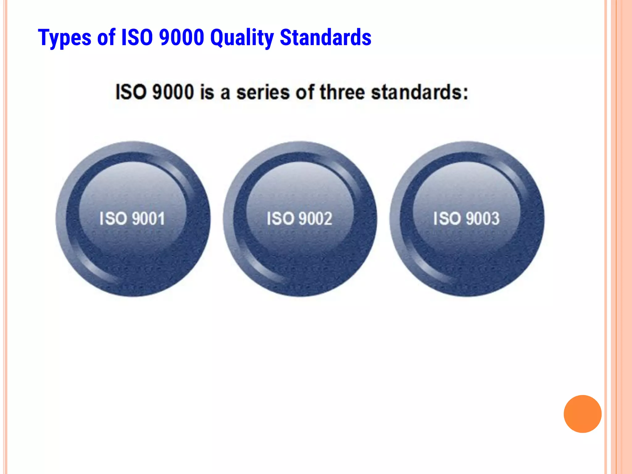 Types of ISO 9000 Quality Standards
 