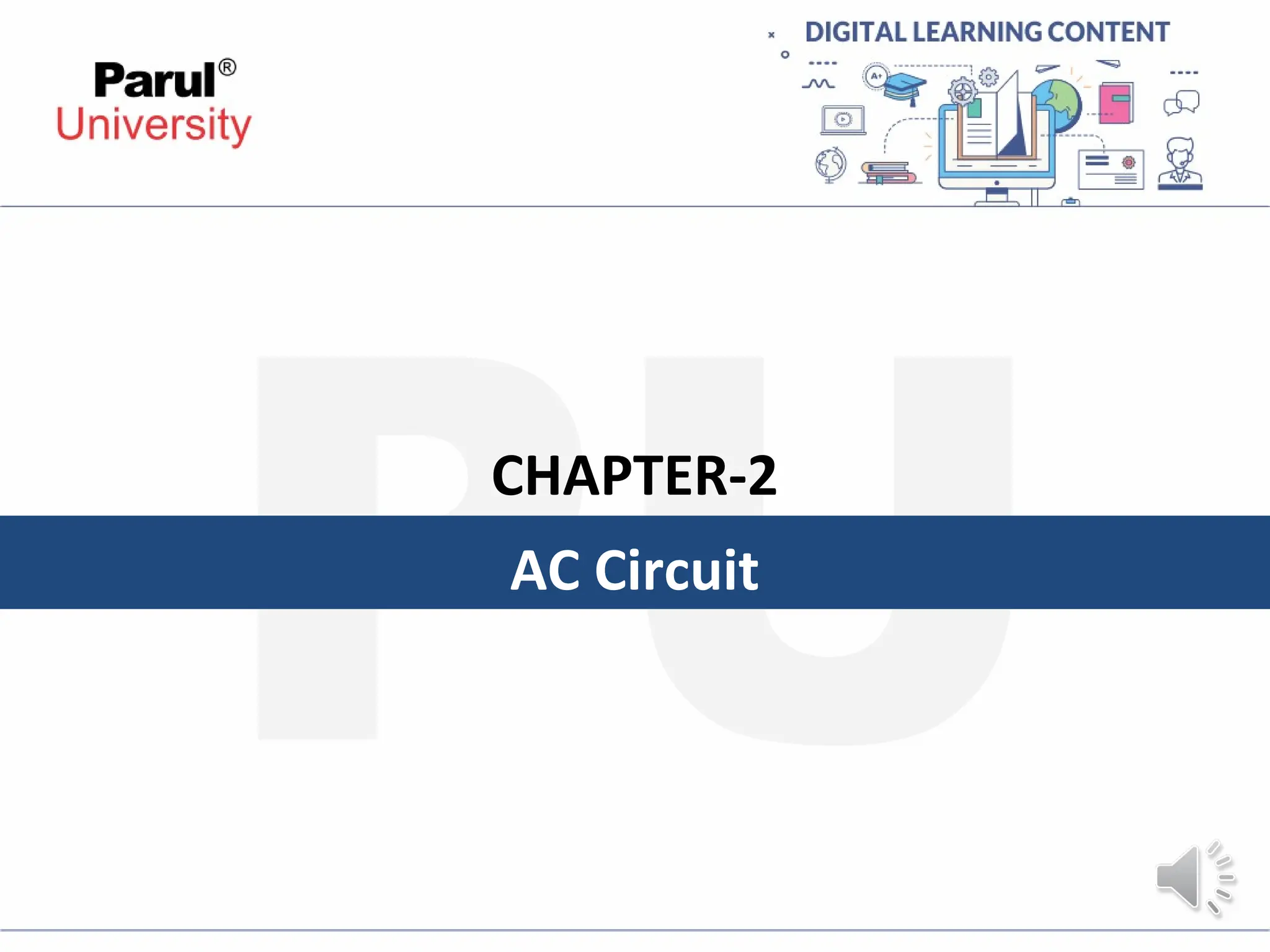 AC Circuit
CHAPTER-2
 