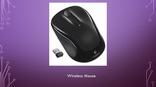 Wireless Mouse
 