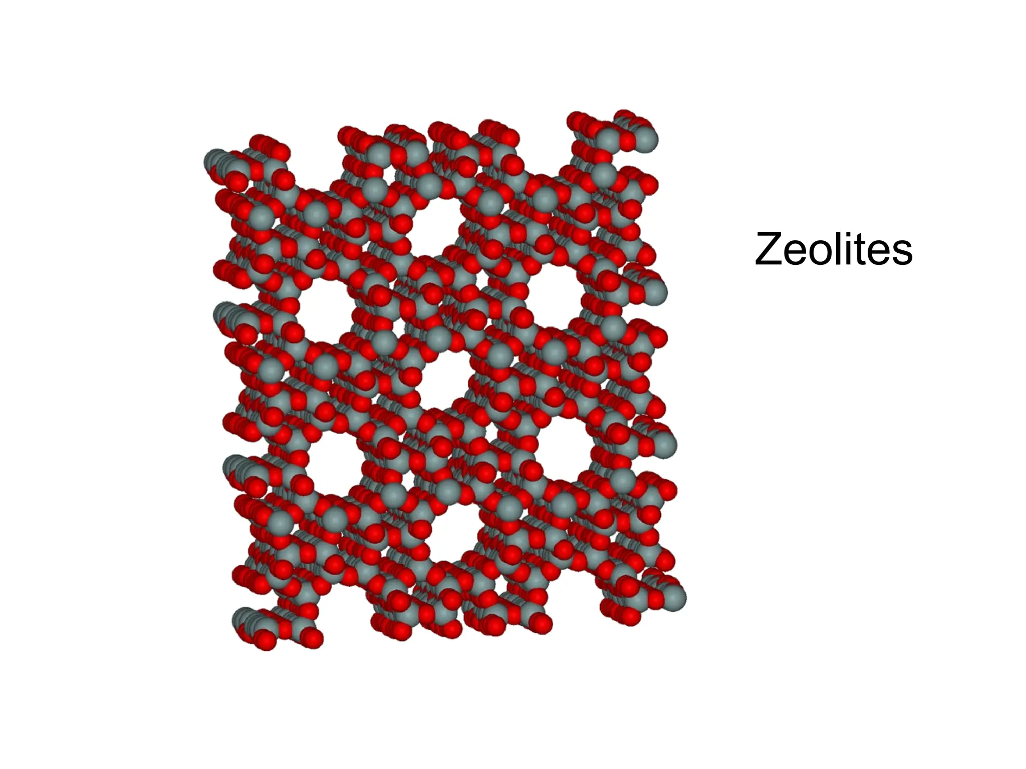 Zeolites
 
