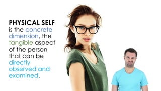 Physical Self Understanding Understanding the self CH.-3-Physical-Self (1).pptx
