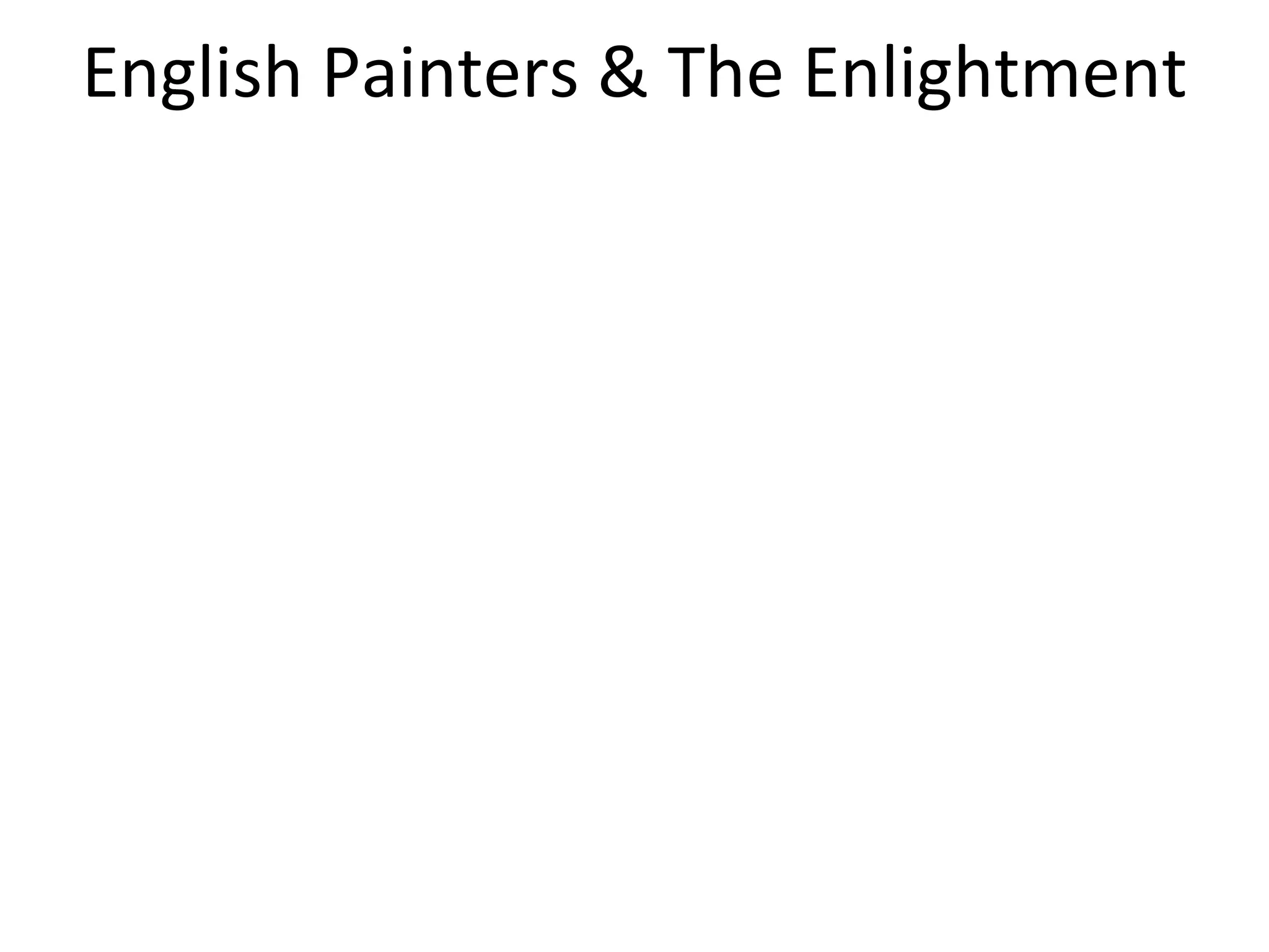 English Painters & The Enlightment 