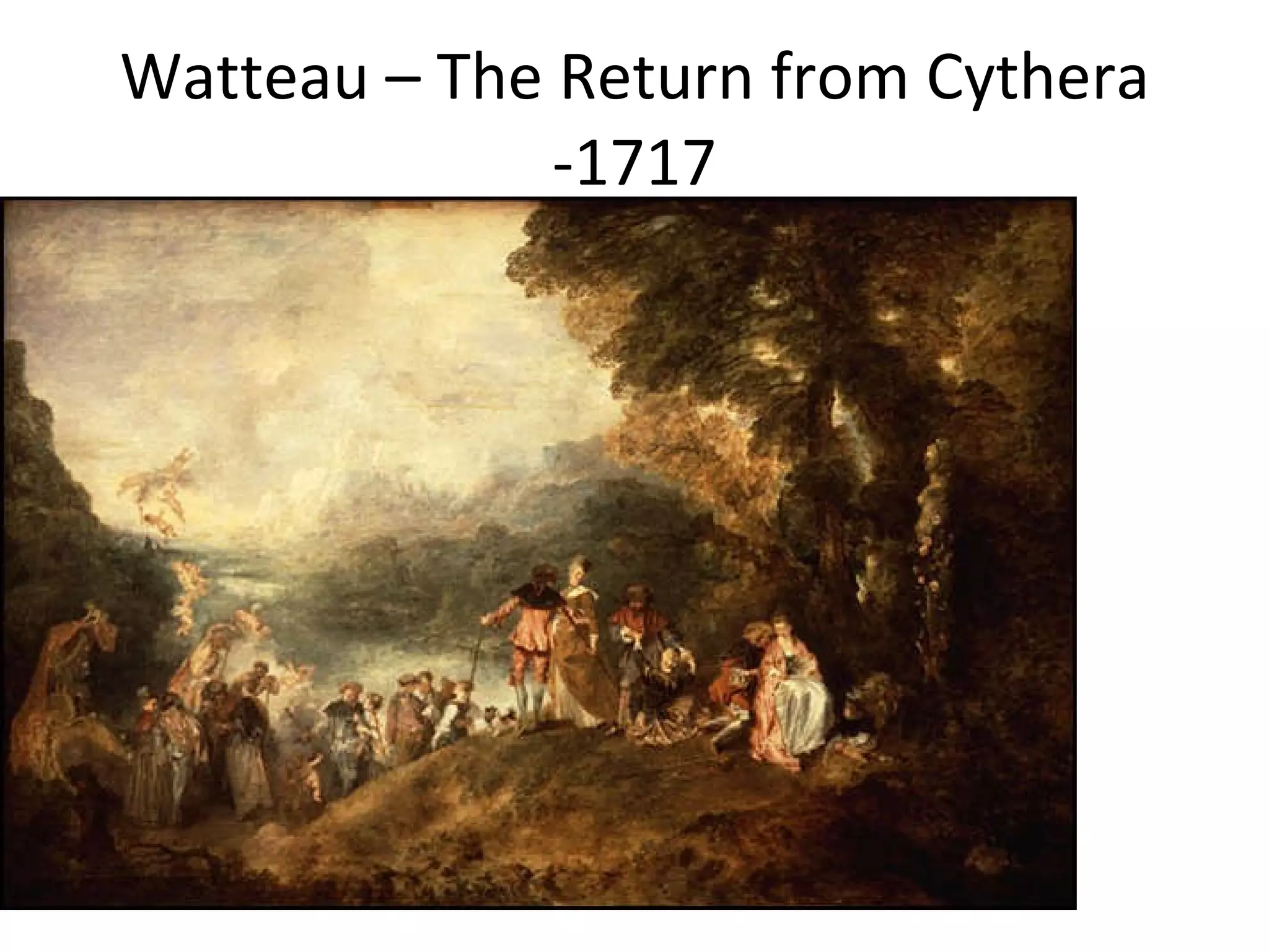 Watteau – The Return from Cythera -1717 