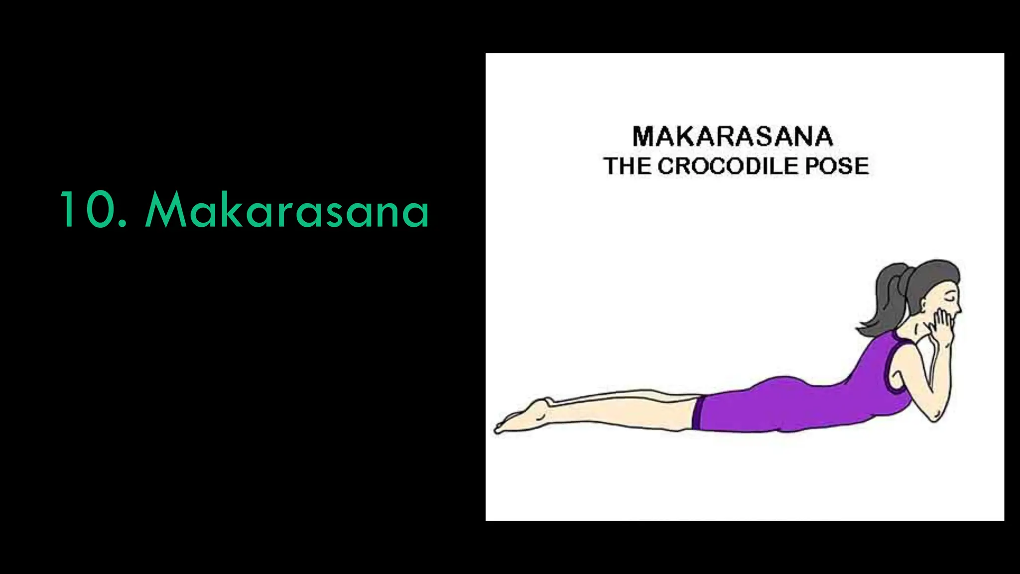 10. Makarasana
 