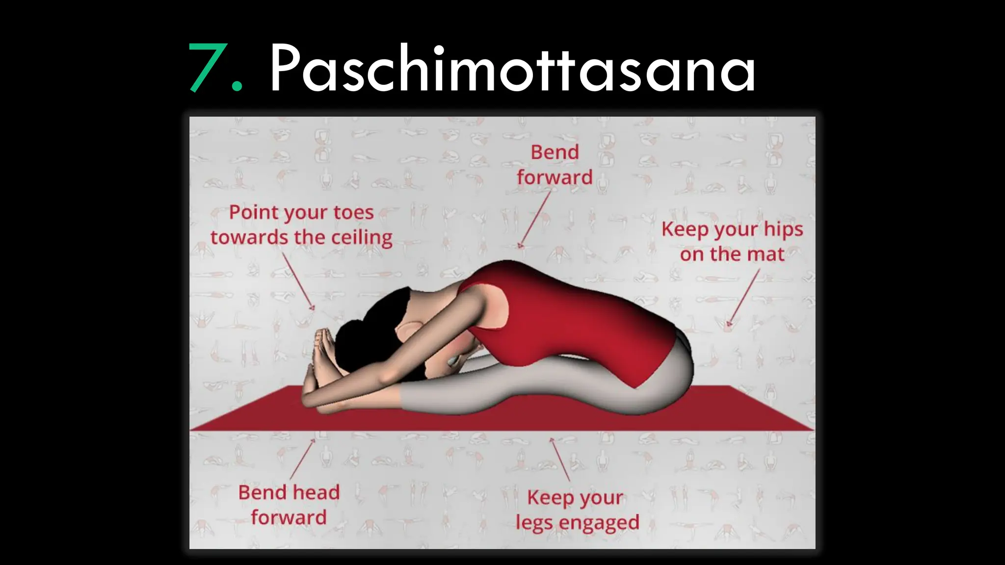 7. Paschimottasana
 