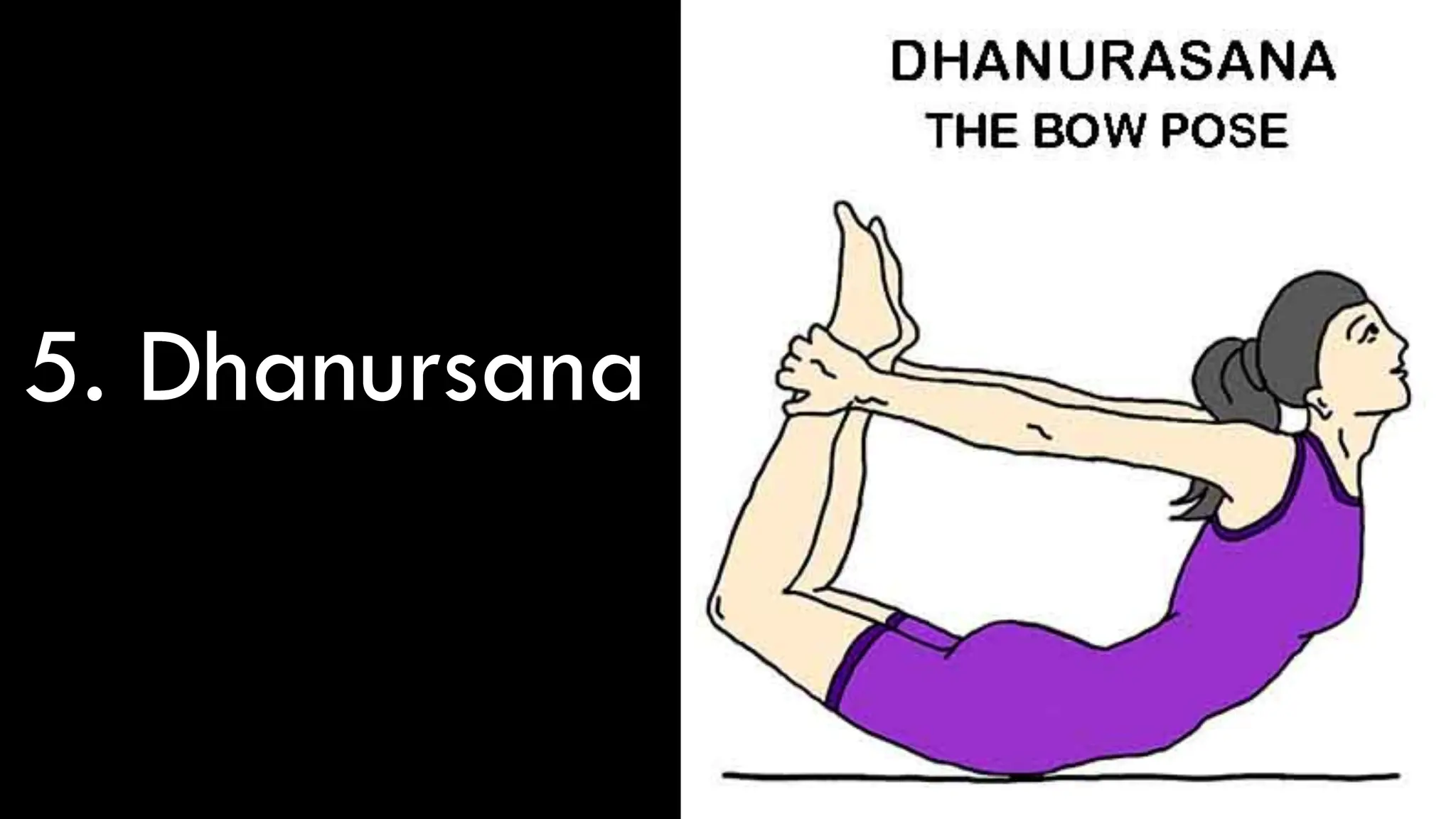 5. Dhanursana
 