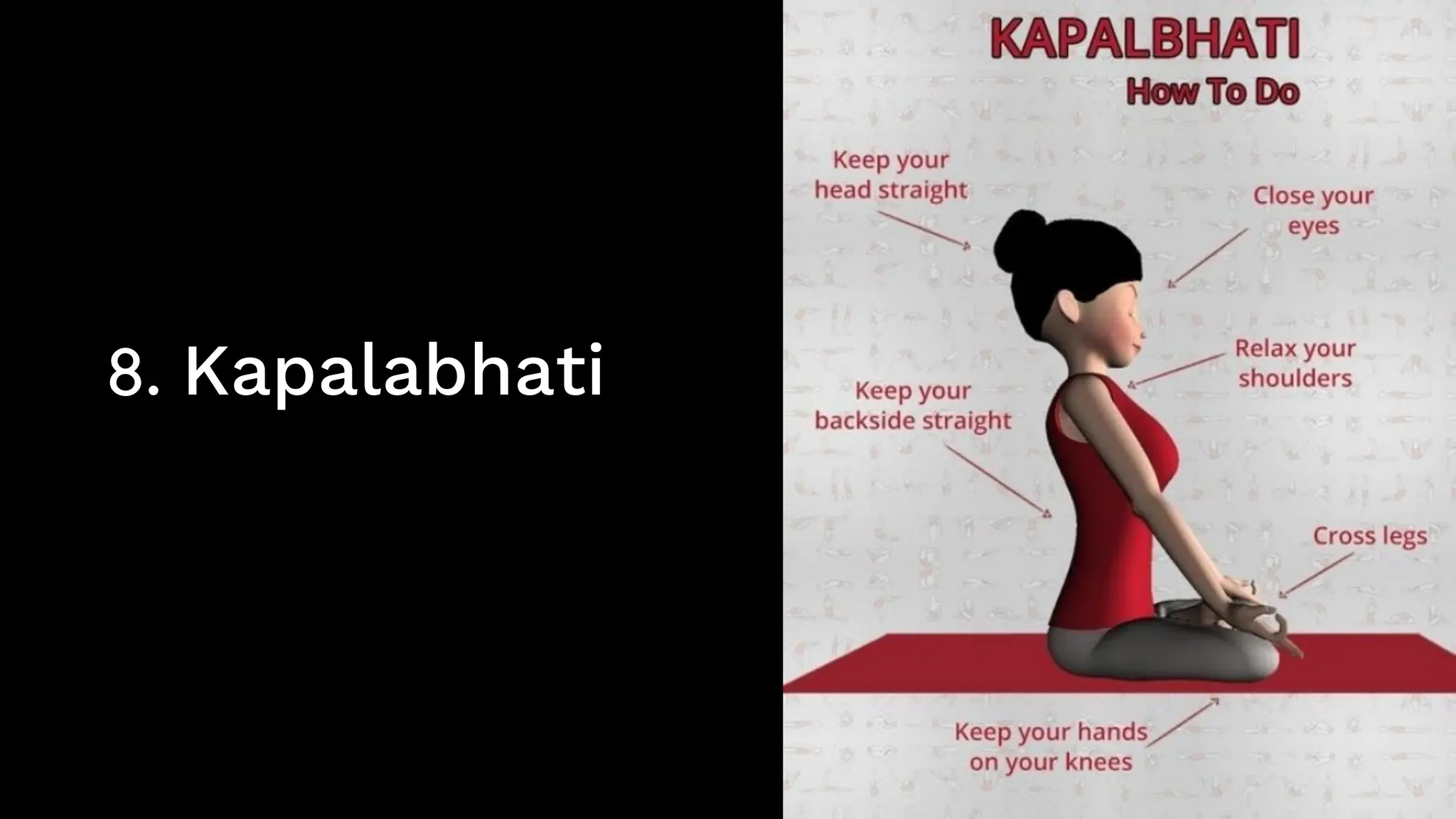 8. Kapalabhati
 