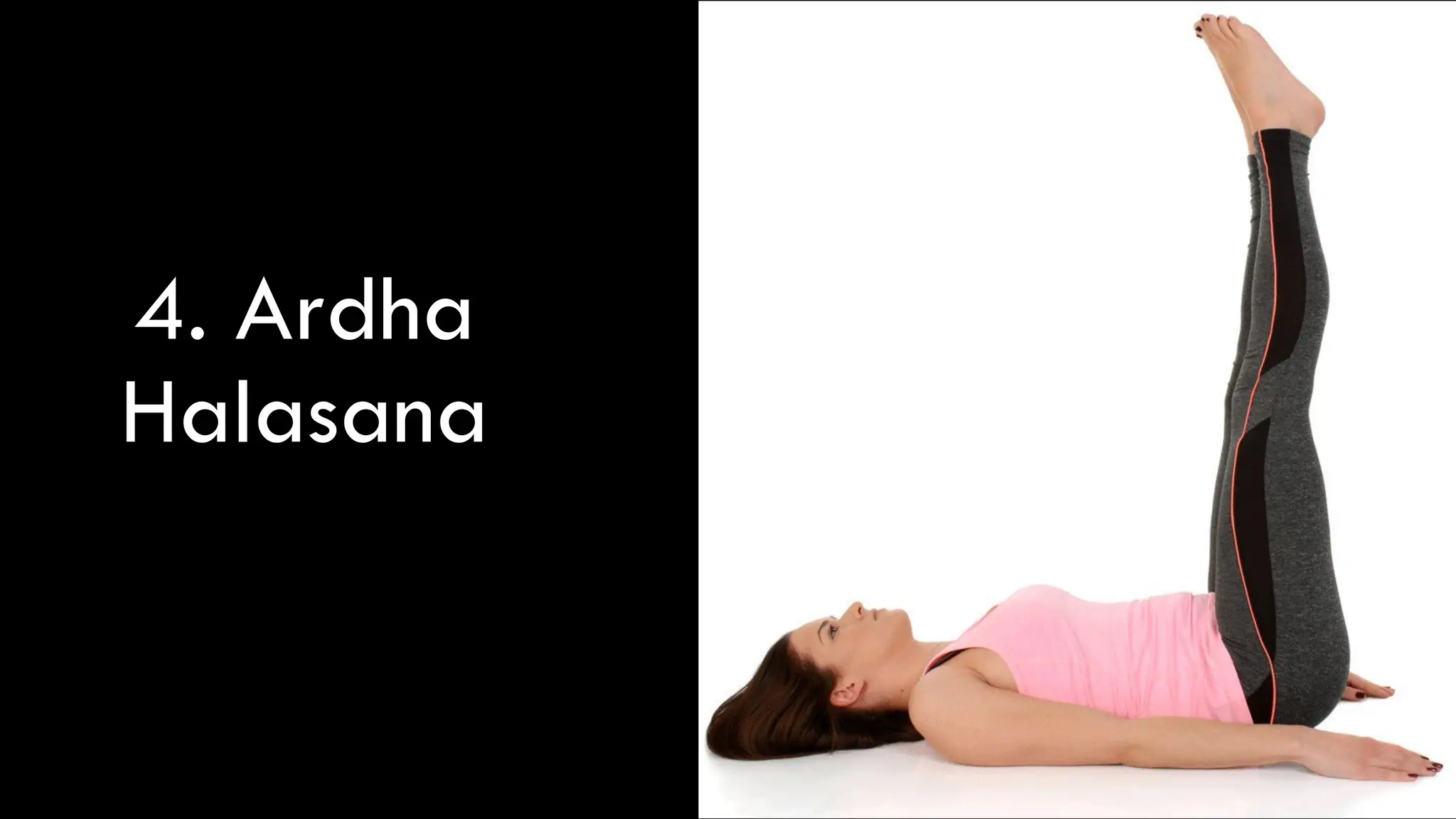 4. Ardha
Halasana
 